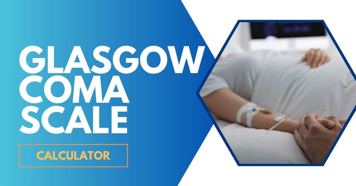 Glassgow Coma Scale Calculator