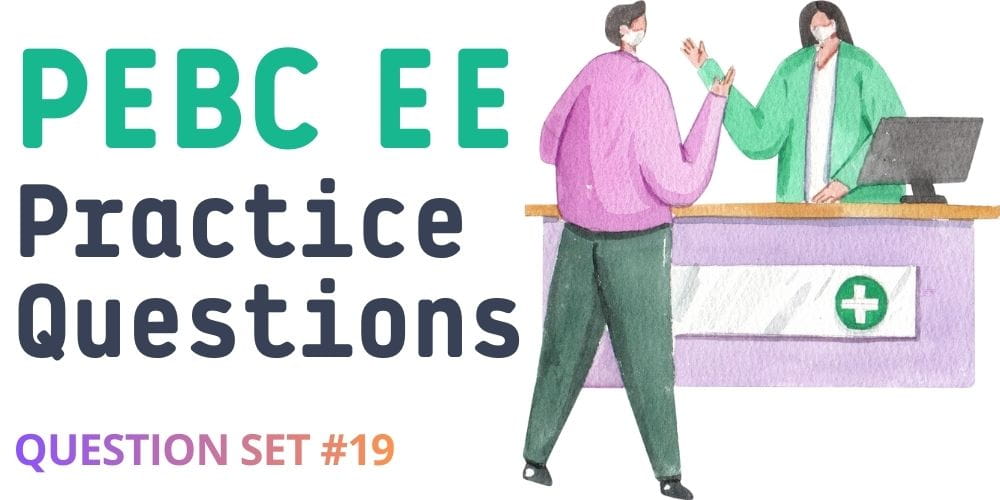 PEBC EE Practice Question set #19