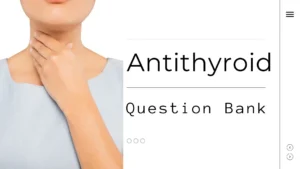 Antithyroid question bank