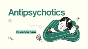 antipsychotics question bank