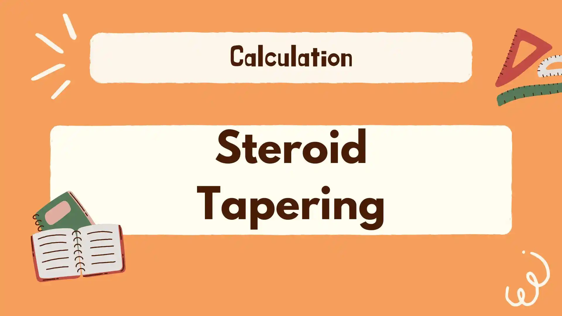 steroid tapering calculation